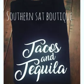 Tacos ans Tequila T Shirt - Taco Shirt - Funny Shirt